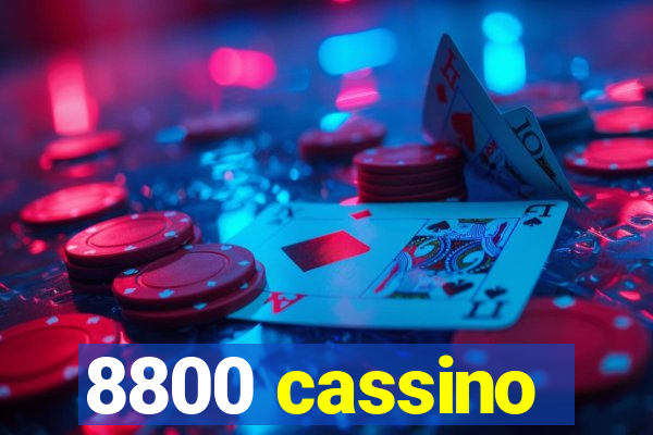 8800 cassino